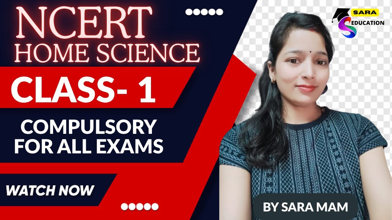 NCERT HOME SCIENCE TGT / TGT NCERT HOME SCIENCE CLASS /  NCERT HOME SCIENCE BY SARA MAM