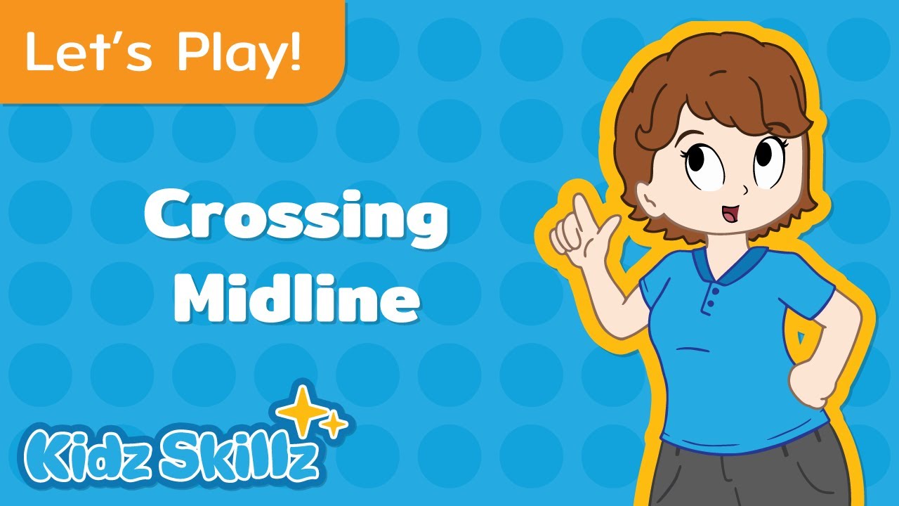Let's Play: Crossing the Midline Exercises