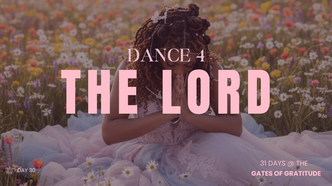 Dance Like David 💃 | 31 Days Gates Of Gratitude | Christian Devotional 