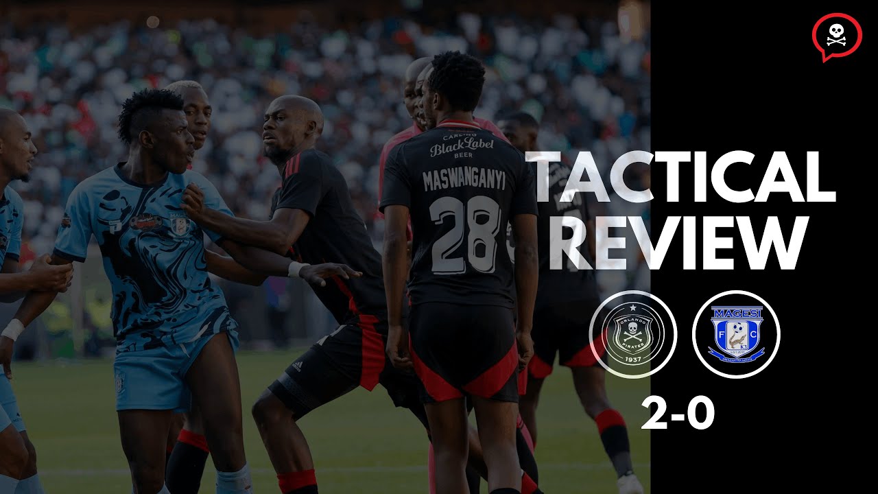 «Орландо Пиратс» против «Магези ФК» | Ключевые моменты, тактический анализ и выводы