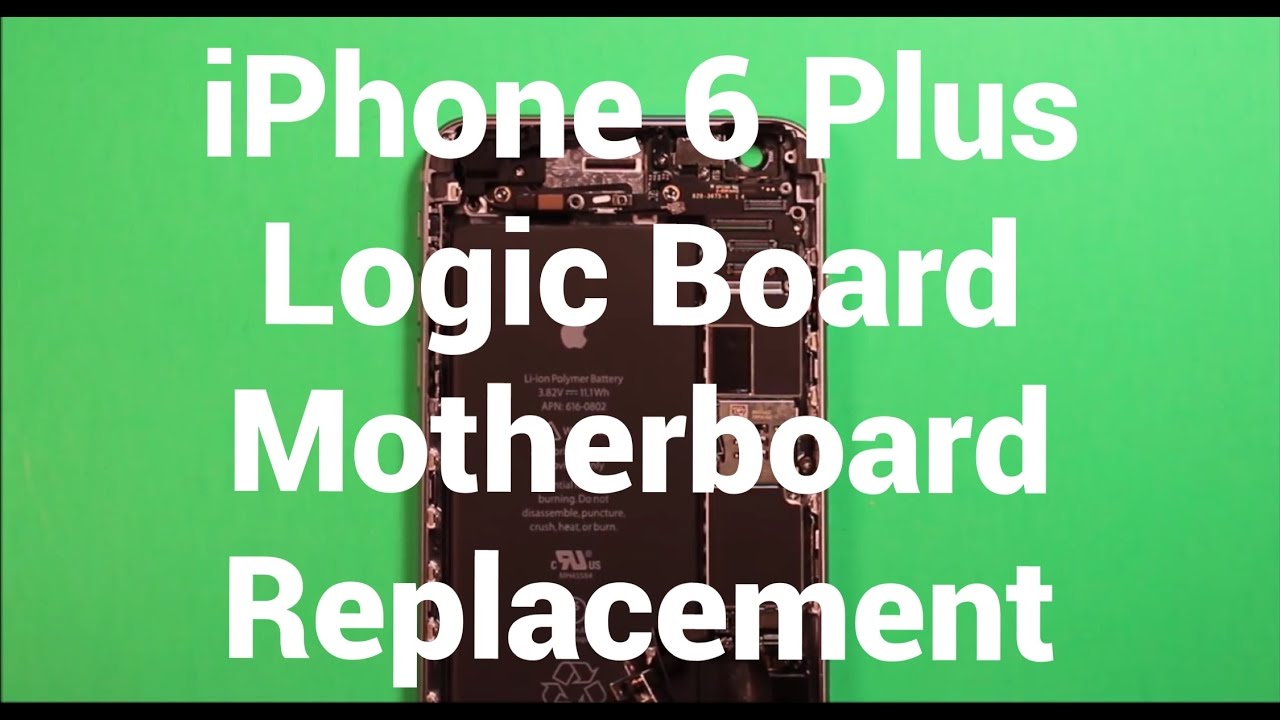iPhone 6 Plus Logic Board Motherboard Replacement How To Change