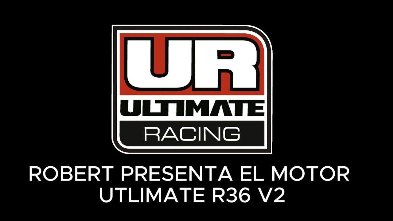 ROBERT PRESENTA EL MOTOR UTLIMATE R36 V2