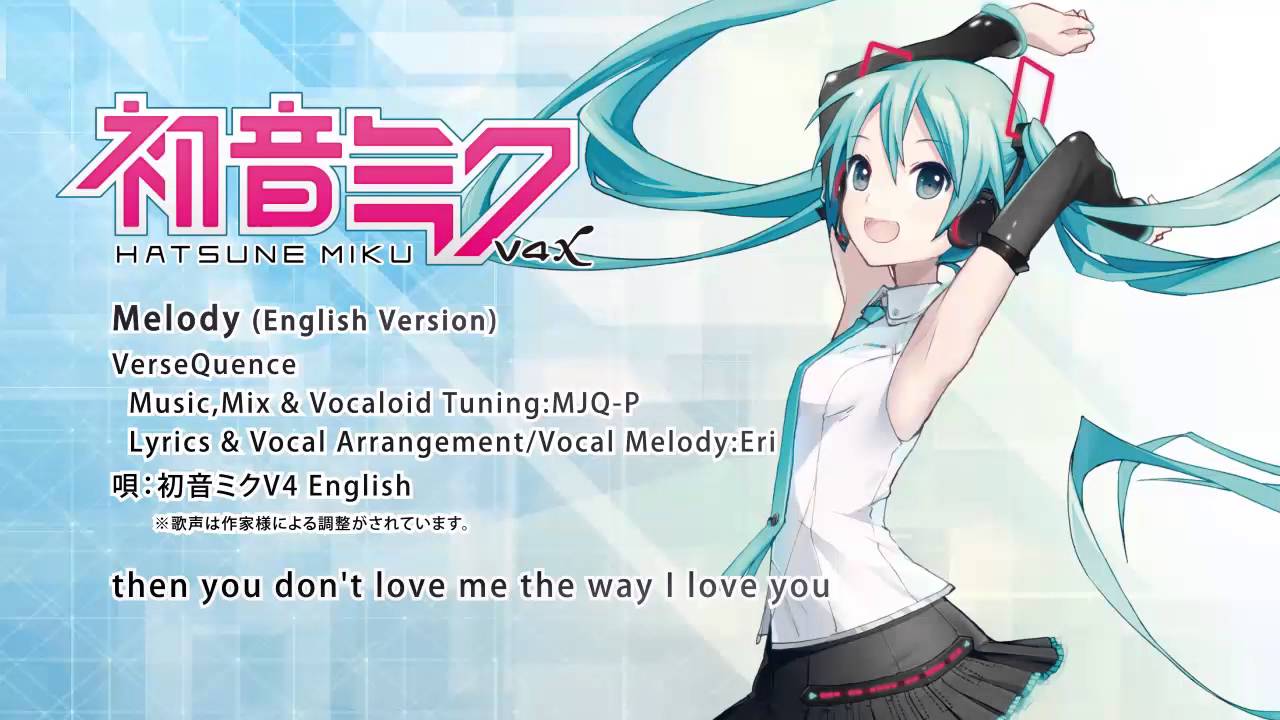 【HATSUNE MIKU V4X】 Melody (English Version) 【DEMO】