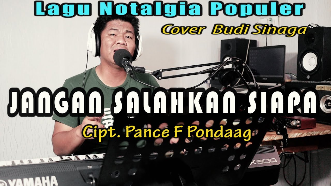 Jangan Salahkan Siapa (Pance Pondaag) Cover Budi Sinaga