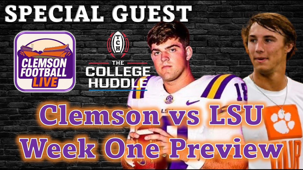 Clemson vs LSU and Week One Preview