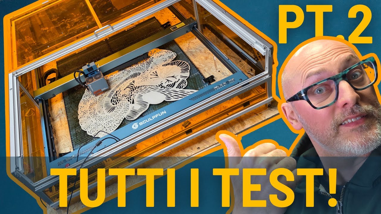 Sculpfun S40 Max, recensione completa! Pt.2 - Tutti i test!