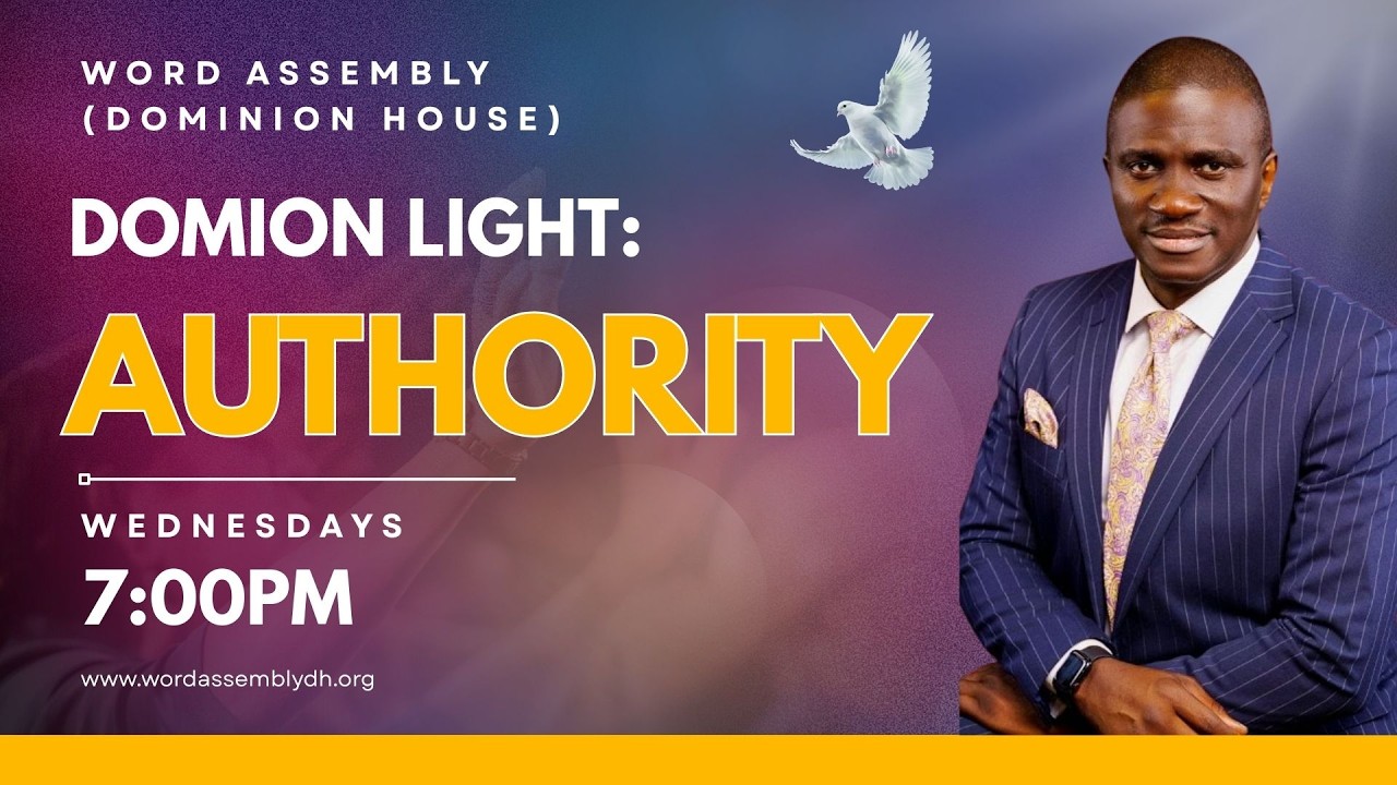 DOMINION LIGHT: AUTHORITY - PASTOR PHILIP IGBINIJESU