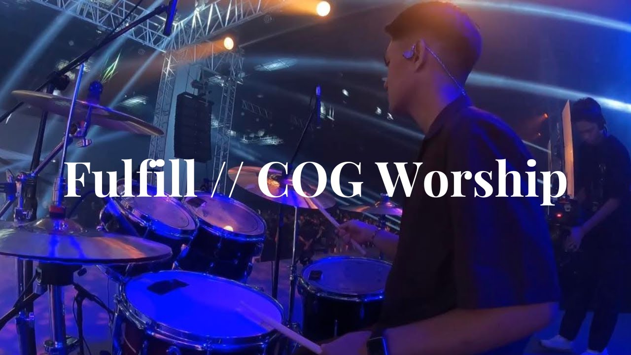 Fulfill - COG Worship // Further 2023 // Drum Cam