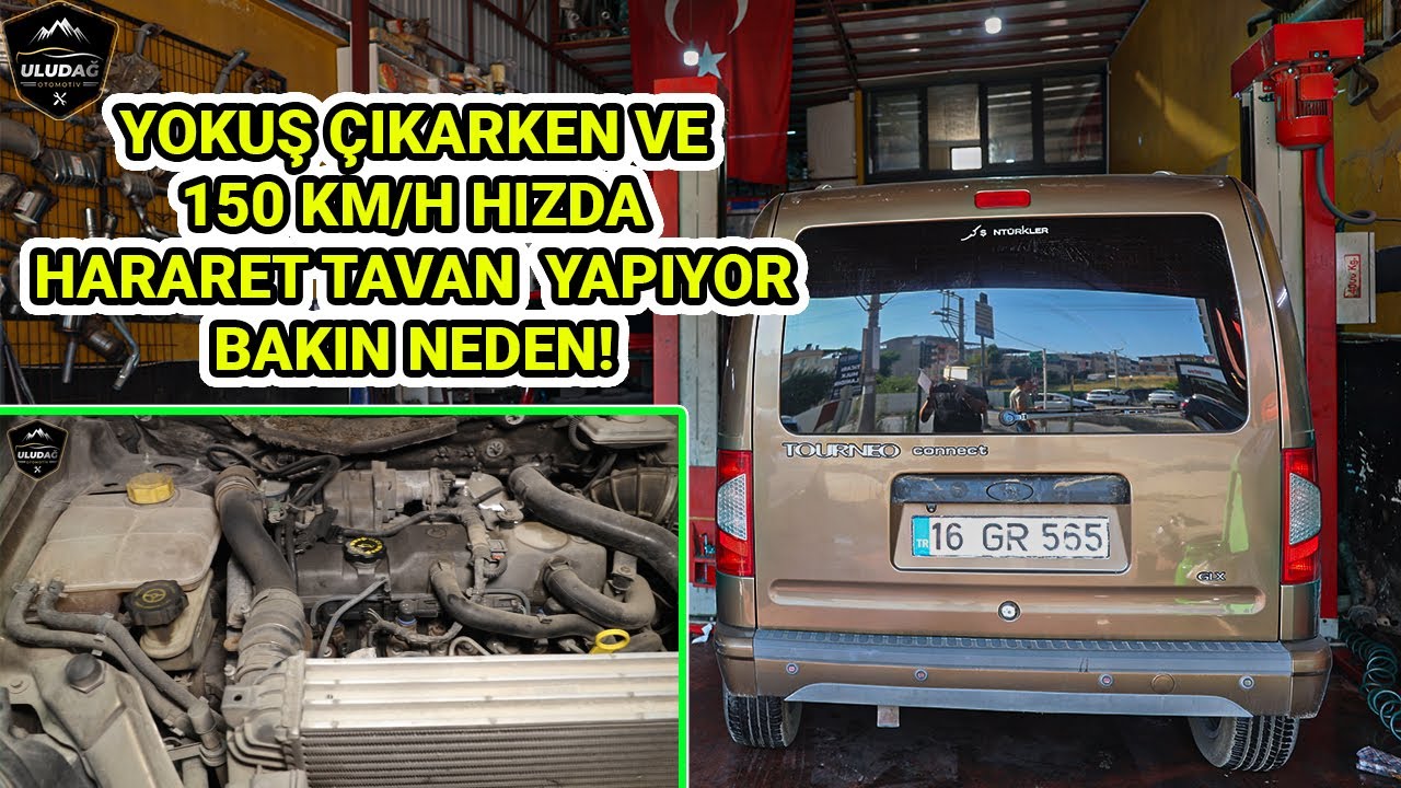 ARABA YOKUŞ YUKARI ÇIKARKEN HARARET YÜKSELTİYOR! (Ford Connect 1.8 Motor Rektefiye | Silindir Kapak)
