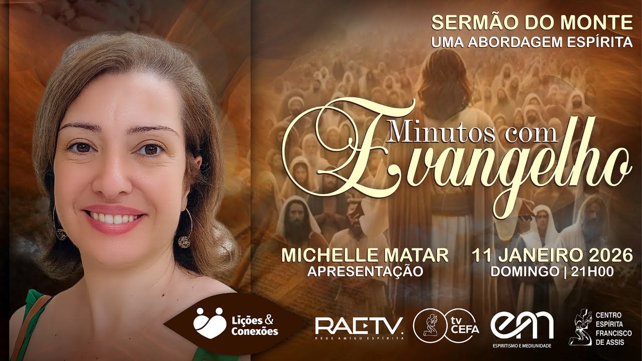 O SERMÃO DO MONTE: UMA ABORDAGEM ESPÍRITA com Michelle Matar/SP | #147 MINUTOS COM EVANGELHO