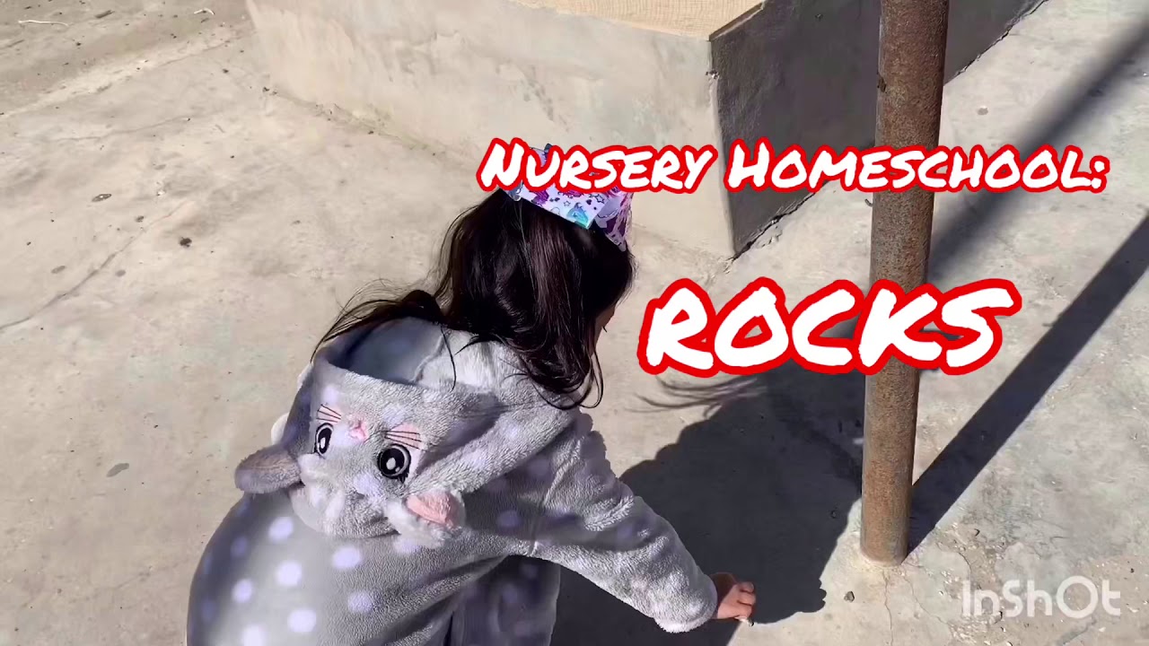 Nursery Homeschool: ROCKS