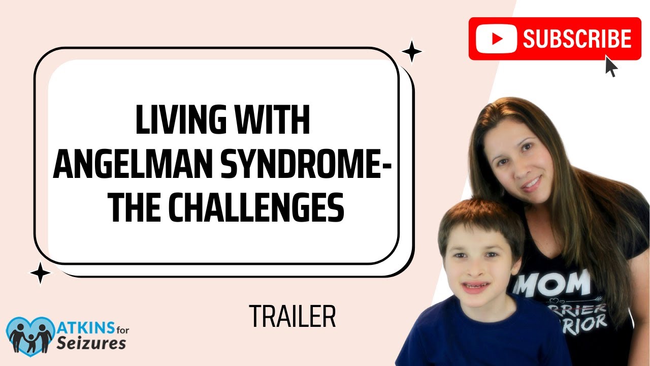 Drug-Resistant Epilepsy in Children: Challenges of Angelman Syndrome and Seizure Treatment (Trailer)