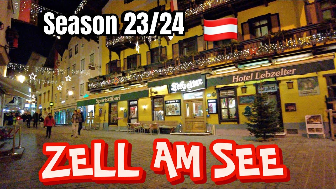 ZELL AM SEE | Season 23\24 | City Life 4K
