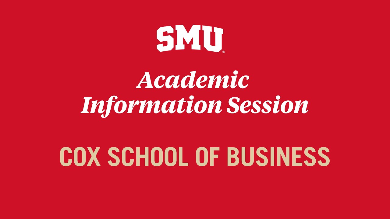 Academic Information Session - Cox School of Business