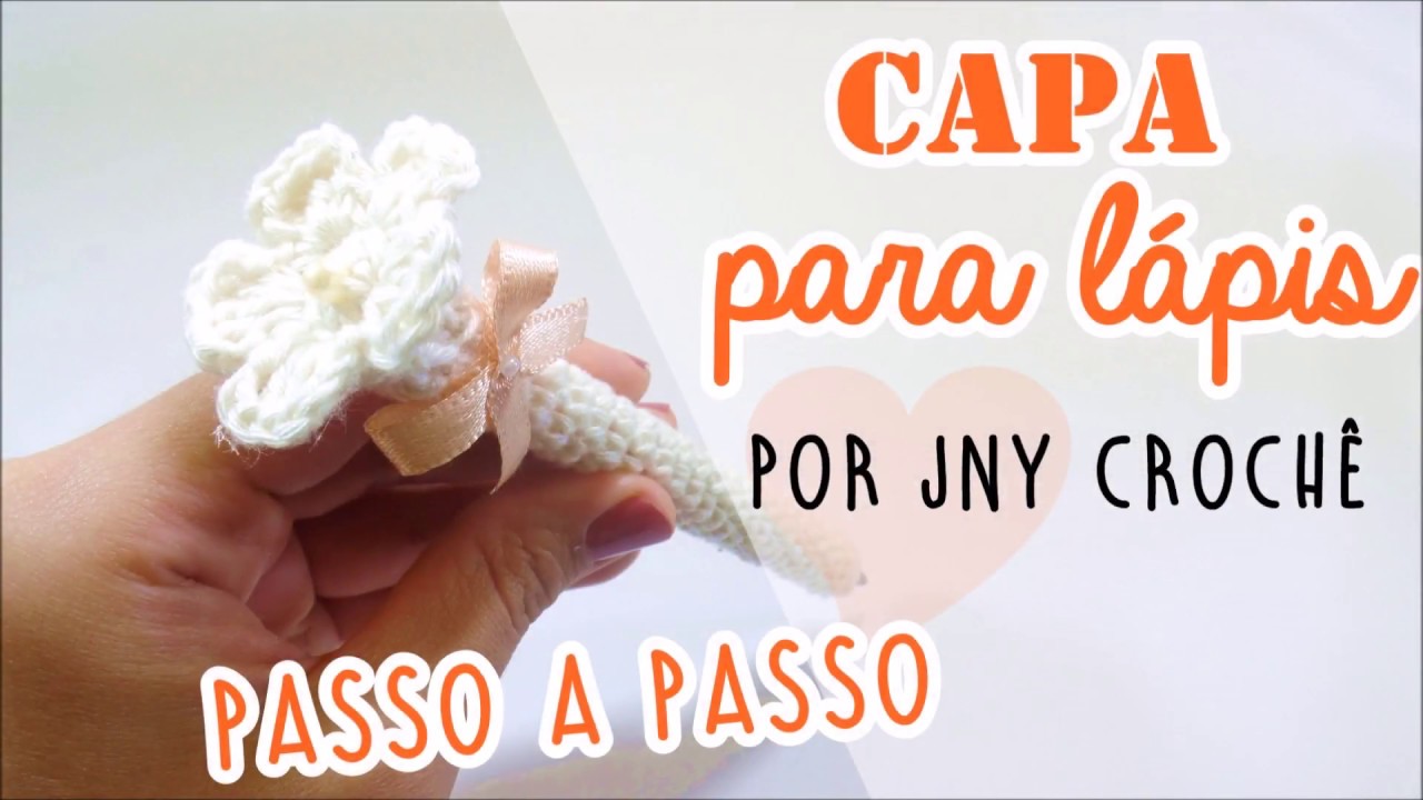 Capa de crochê para lápis - JNY Crochê