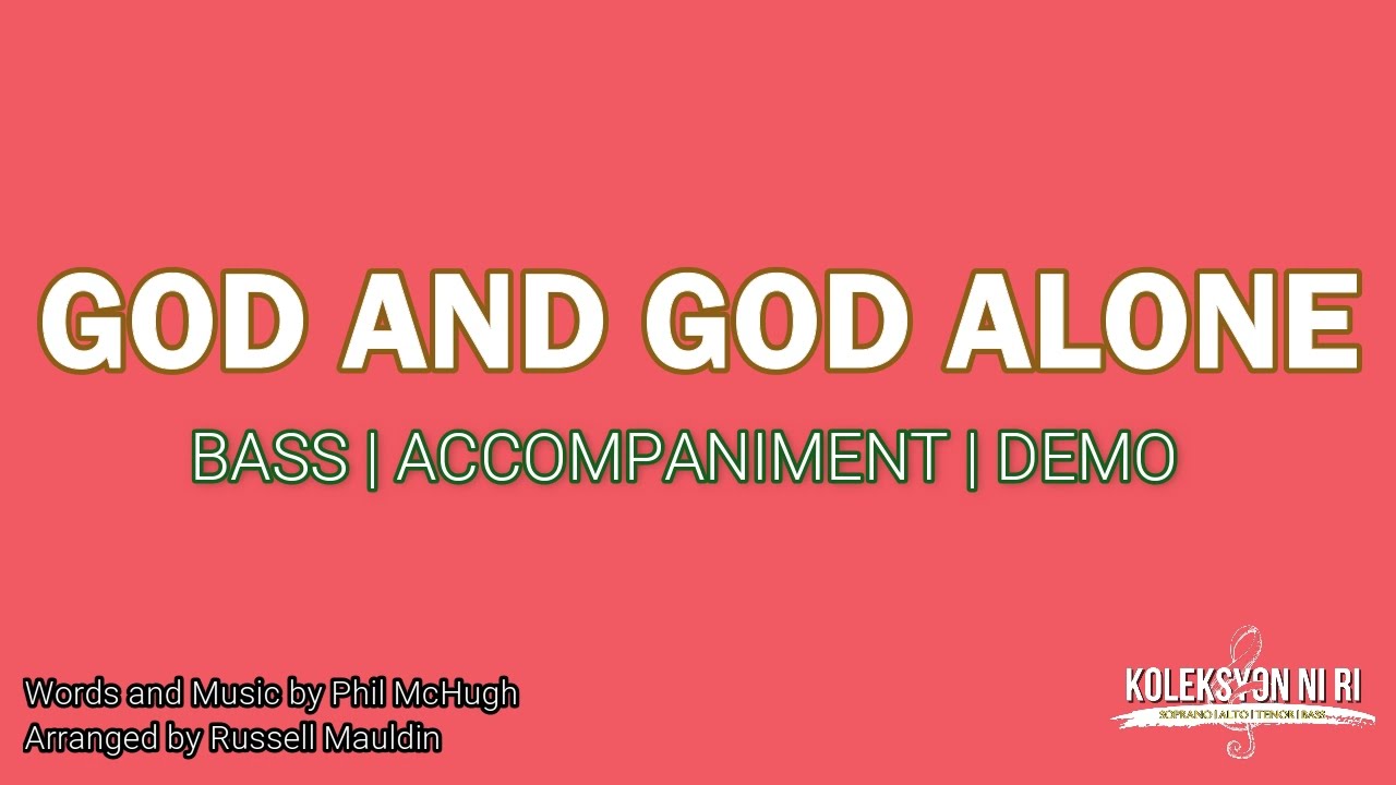 God and God Alone by Russell Mauldin | Bass | Piano