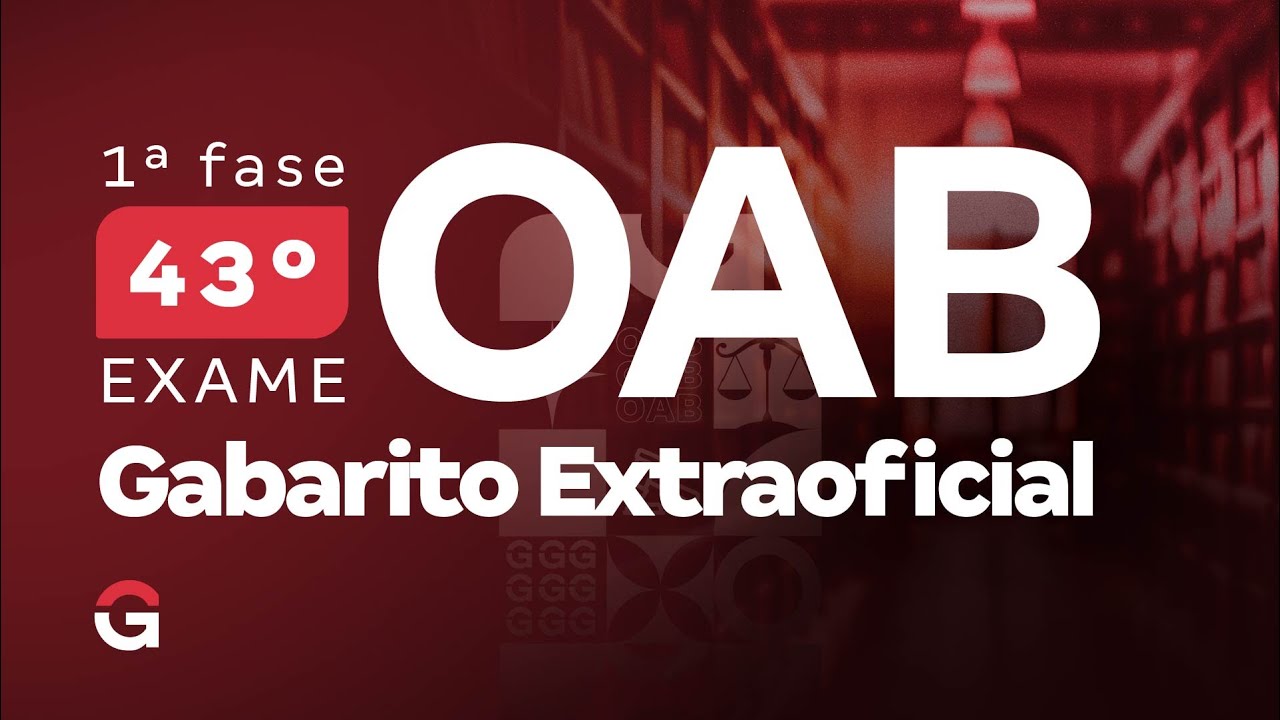 1&ordf; fase do 43&ordm; Exame OAB: Gabarito Extraoficial