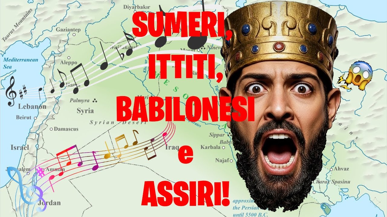 La Canzone dei Sumeri, Babilonesi, Ittiti e Assiri – Nella Terre tra Due Fiumi!