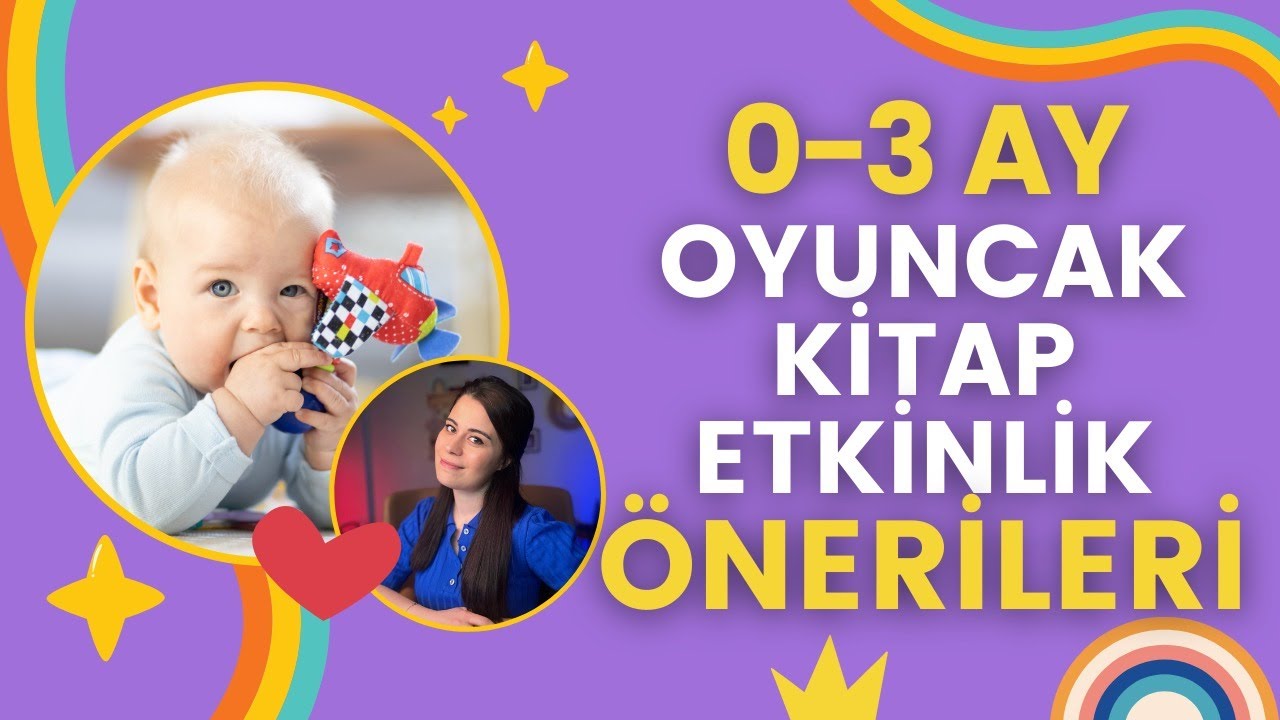 O-3 Ay Bebeklerde Oyuncak ve Kitap Seçimi