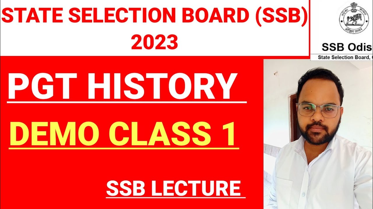 STATE SELECTION BOARD (SSB) LECTURE -2023 || PGT HISTORY DEMO CLASS 1 ||
