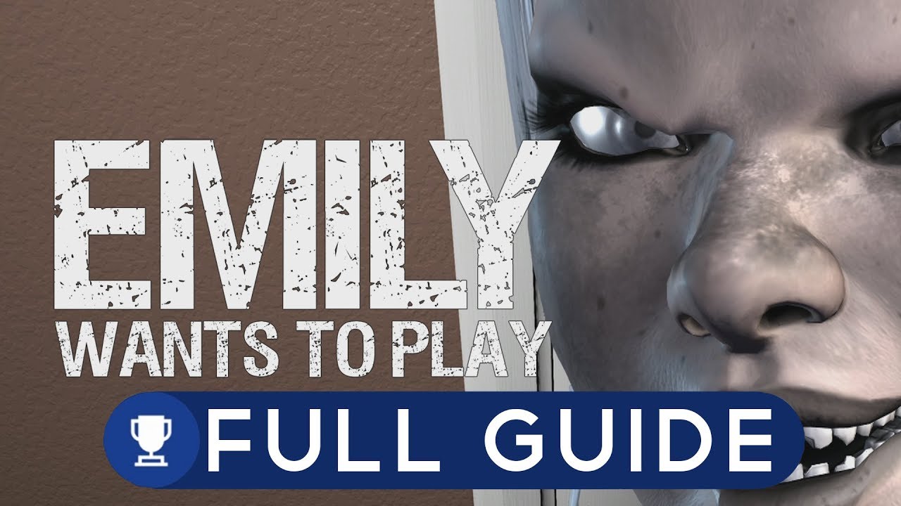 Emily Wants To Play - Full Guide (All Achievements)