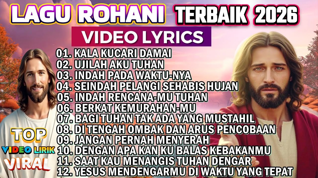 KUMPULAN LAGU ROHANI TERBAIK 2026 - KALA KUCARI DAMAI HANYA KU DAPAT DALAM YESUS