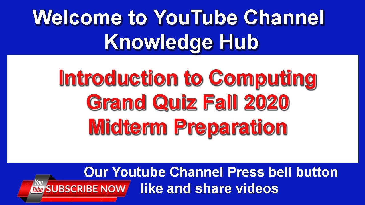 #CS101 Grand Quiz Midterm Preparation Fall 2020
