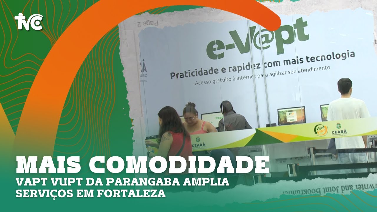 Vapt Vupt da Parangaba amplia serviços em Fortaleza