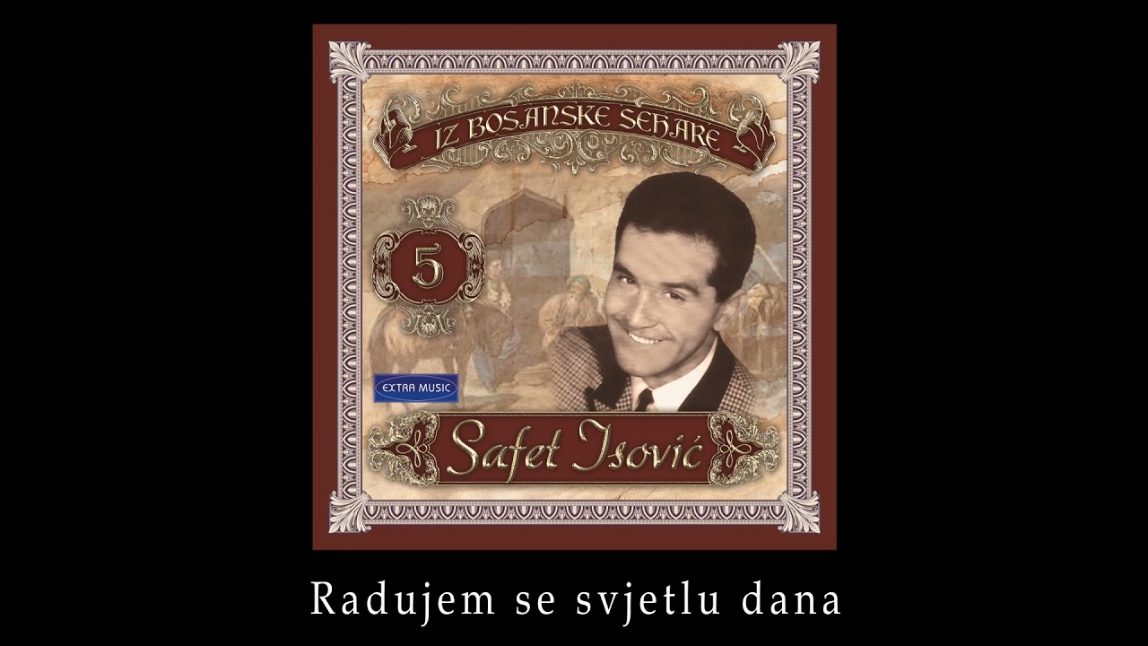 Safet Isovic - Radujem se svjetlu dana - (Audio 1967)
