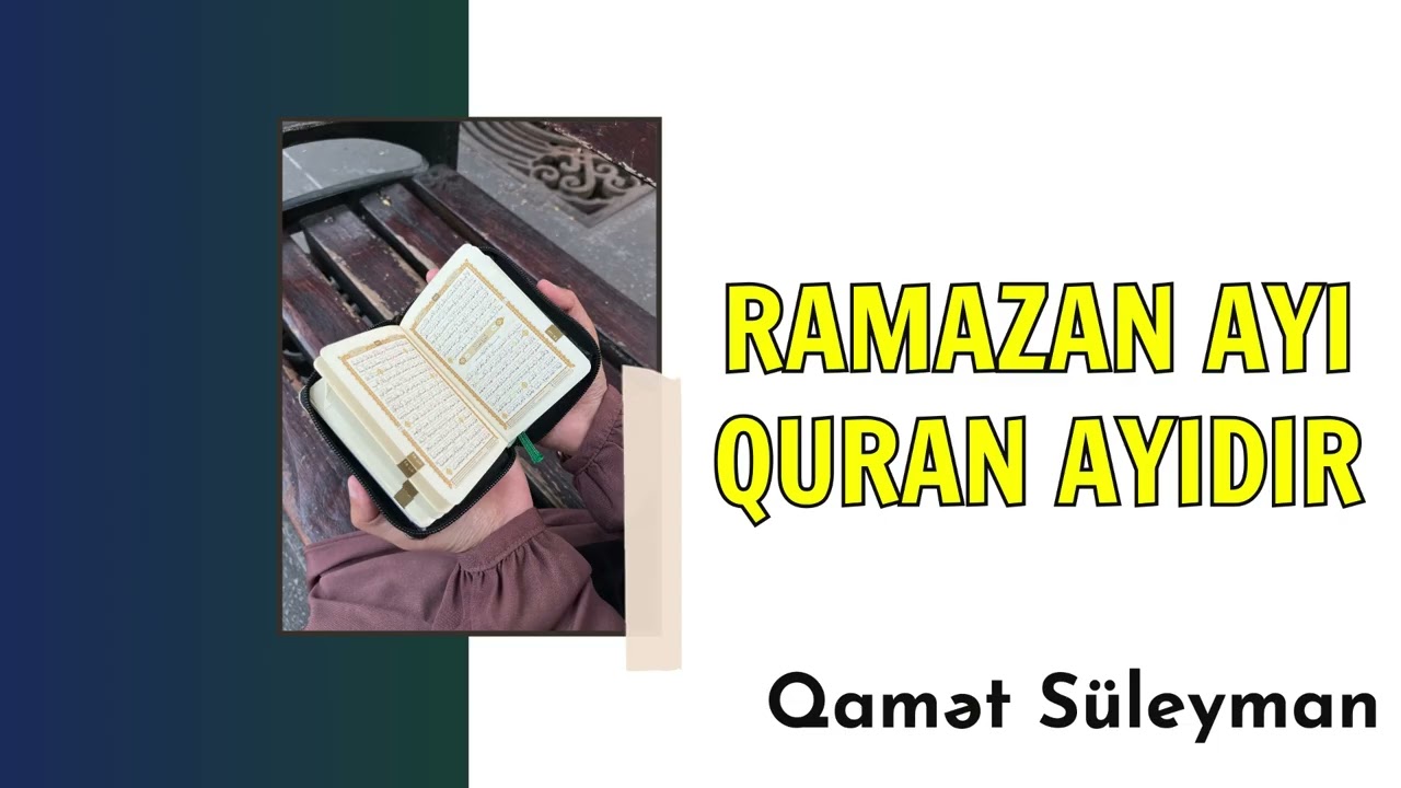 Ramazan ayı Quran ayıdır | Şeyx Qamət Süleyman | @ShaykhQamet 