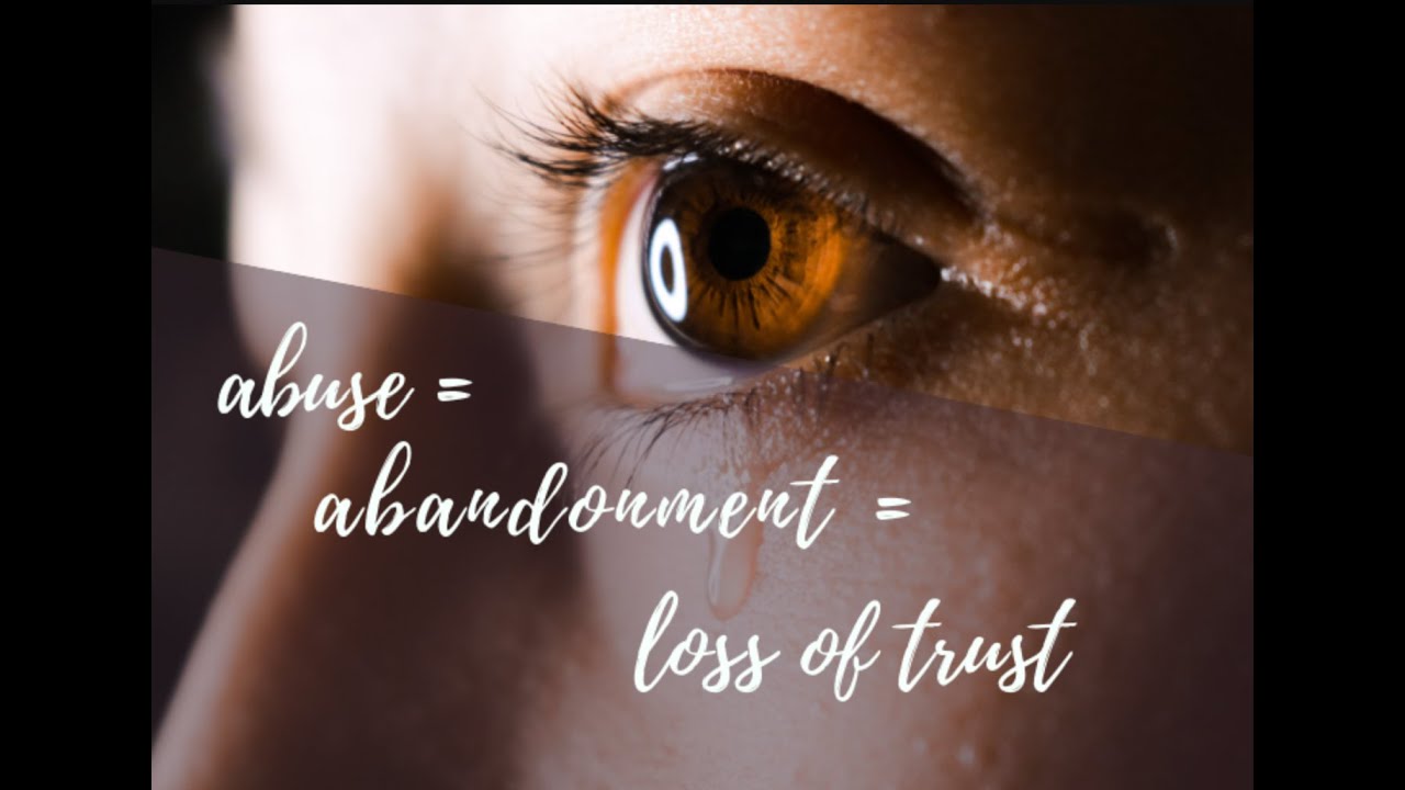 Abandonment and Abuse