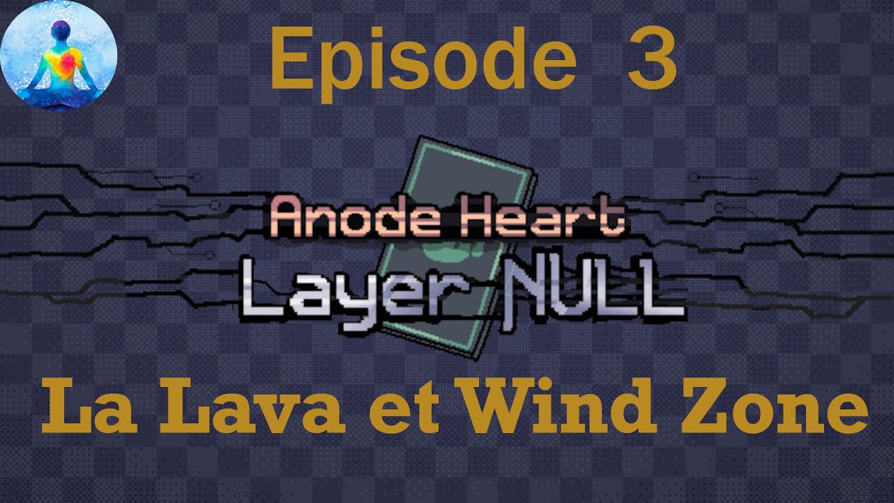 Anode Heart Layer Null Découverte Partie 3 (Live du 19/01/2026)