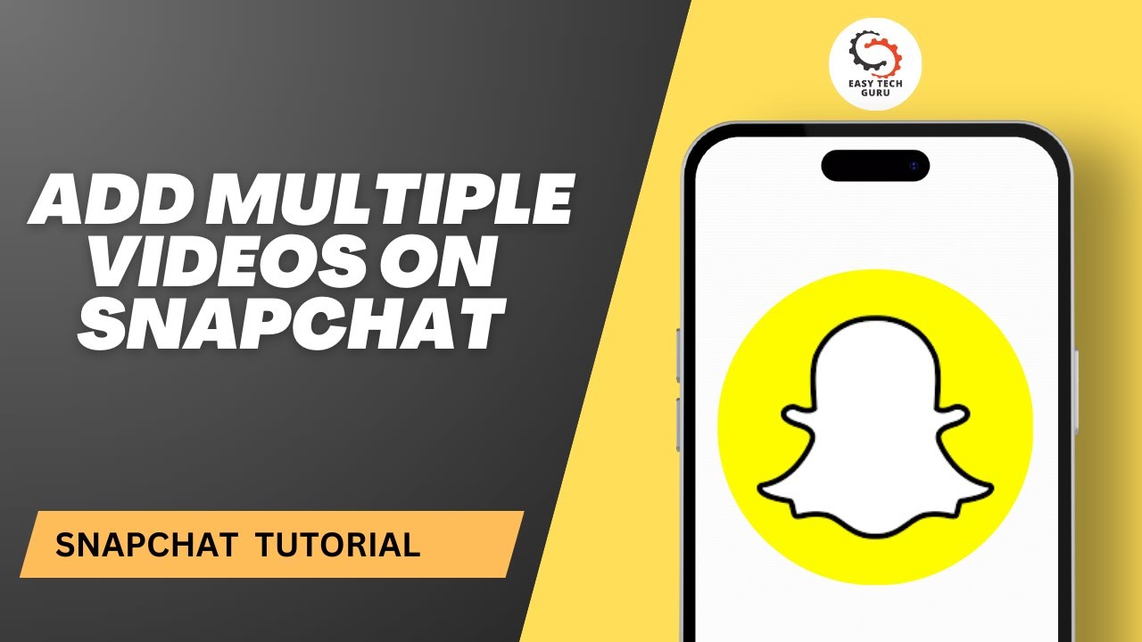 How to Add Multiple Videos on Snapchat