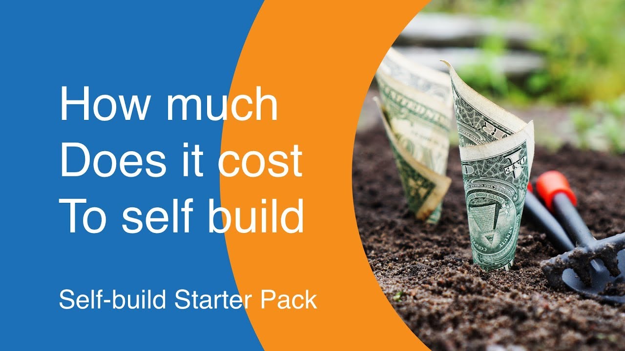 Self Build Start Pack - How much does it cost to self-build