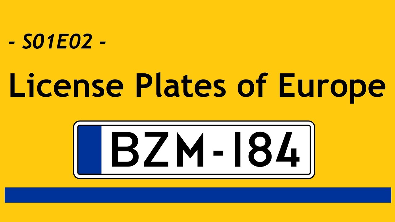 ALL EUROPEAN COUNTRIES' LICENSE PLATES! A-Z Every Country (2021) - DO IT SMART! channel S01E02