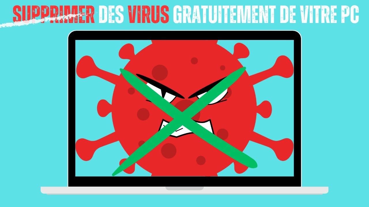 Guide Complet 2024 : Comment Supprimer Tous les Virus de Votre PC Gratuitement