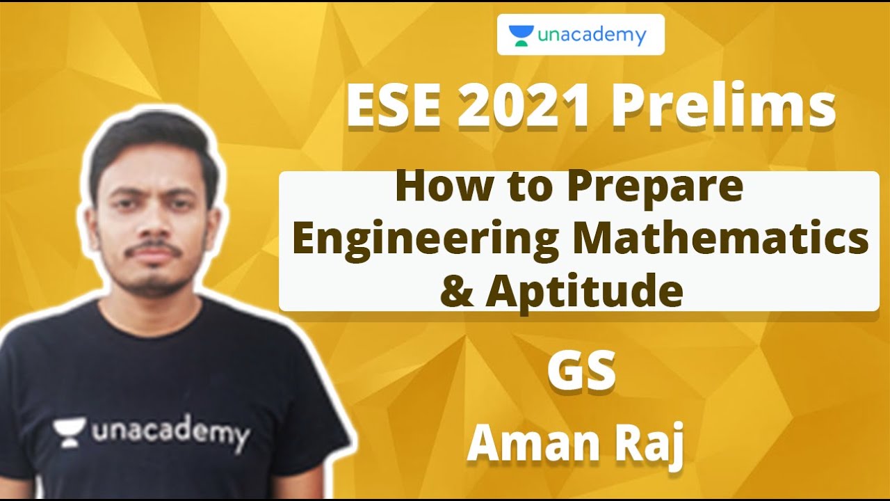 ESE 2021 Prelims | How to Prepare Engineering Mathematics & Aptitude | GS | Aman Raj