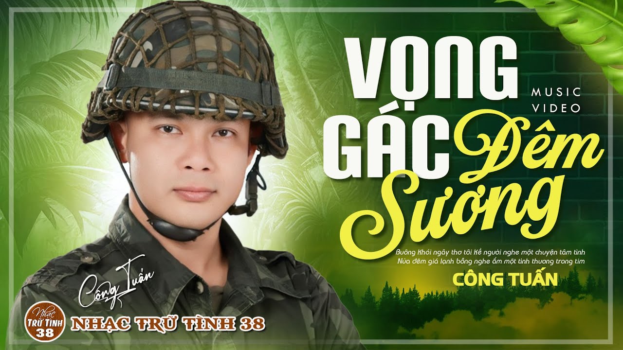 VỌNG GÁC ĐÊM SƯƠNG, RỪNG LÁ THẤP - CÔNG TUẤN ➤LK Nhạc Lính 1975 | Rumba Hải Ngoại Hay Vượt Thời Gian