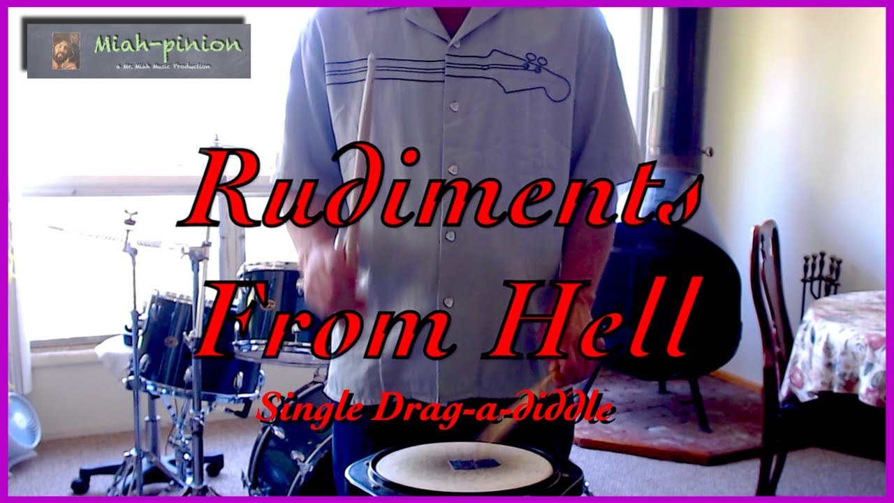 Rudiments From Hell - Series Intro - Single Drag-a-Diddle