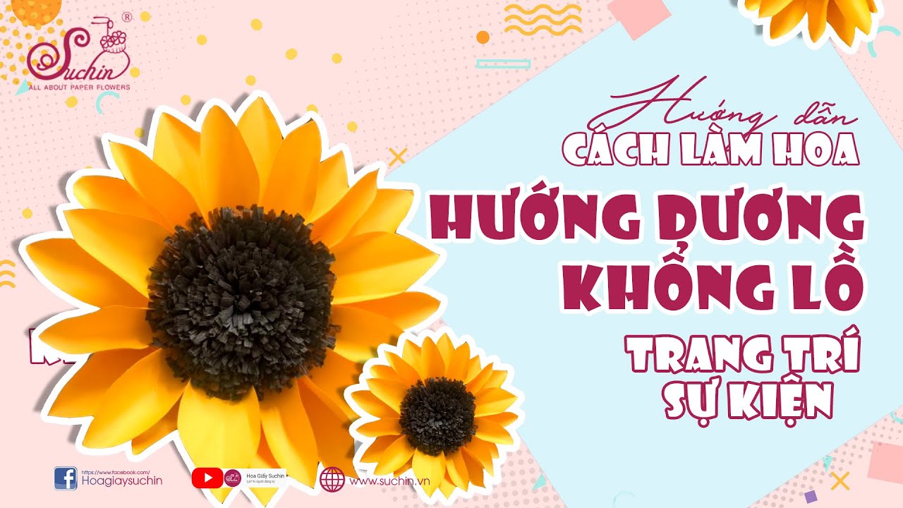 Hướng dẫn làm hoa Hướng Dương handmade KHỔNG LỒ bằng giấy mỹ thuật | Giant flower - Hoa giấy Suchin