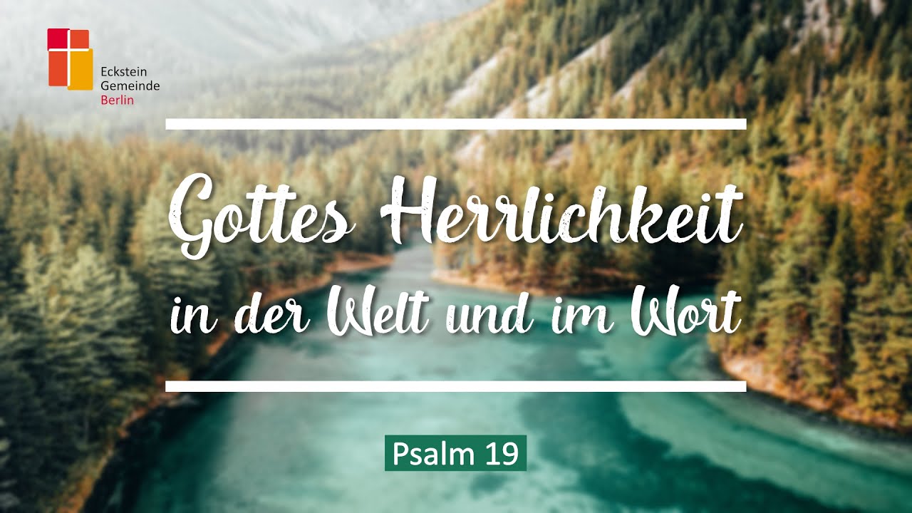 Predigt: Gottes Herrlichkeit in der Welt und im Wort | Psalm 19 | Christian Andresen
