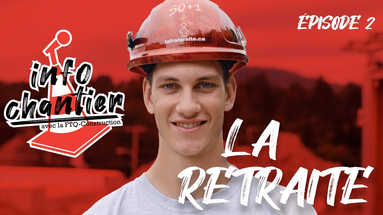 Préparer sa retraite | Info Chantier ép. 002