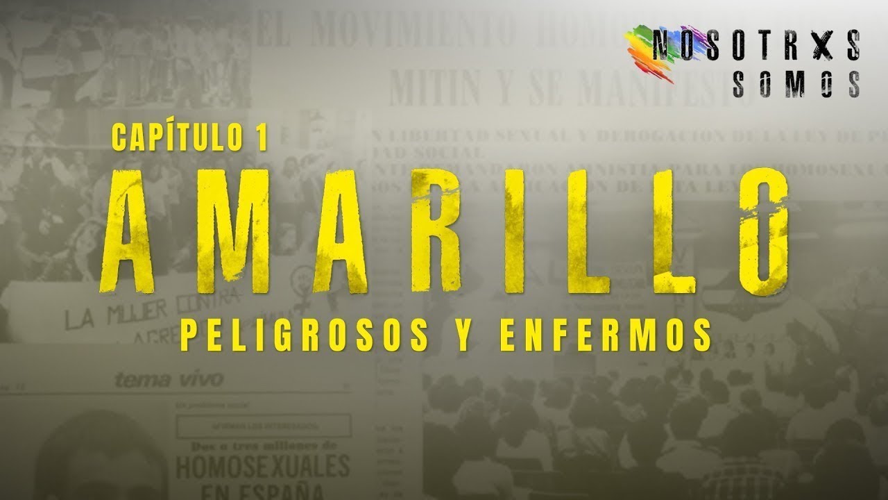 Nosotrxs somos #1 | AMARILLO: Peligrosos y enfermos