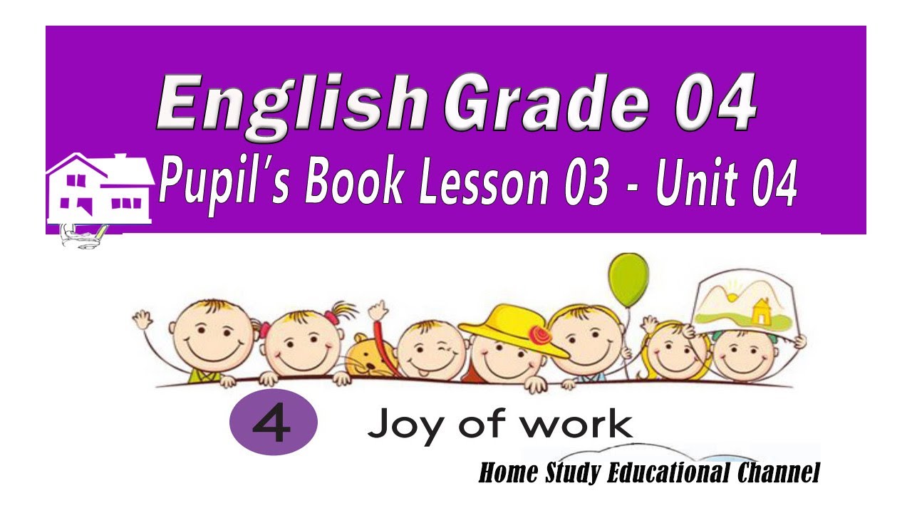 Grade 04 Pupil's Book English Lesson 03 (Unit 04)