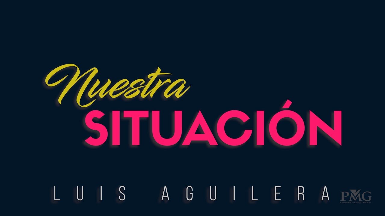 Luis Aguilera - Nuestra Situación (Lyric Video)