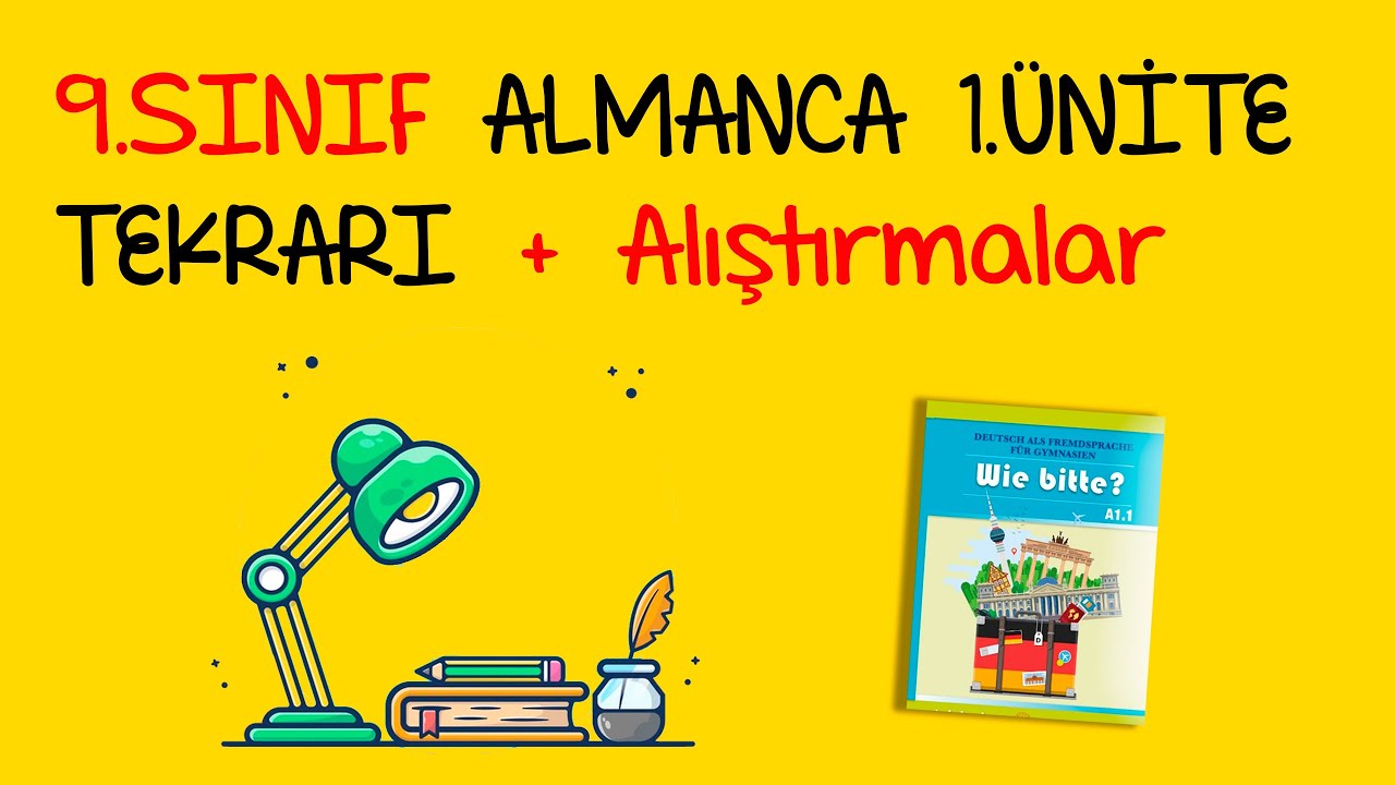 9.sınıf 1.Ünite Tekrarı + Alıştırma (1.Yazılıya Hazırlık)