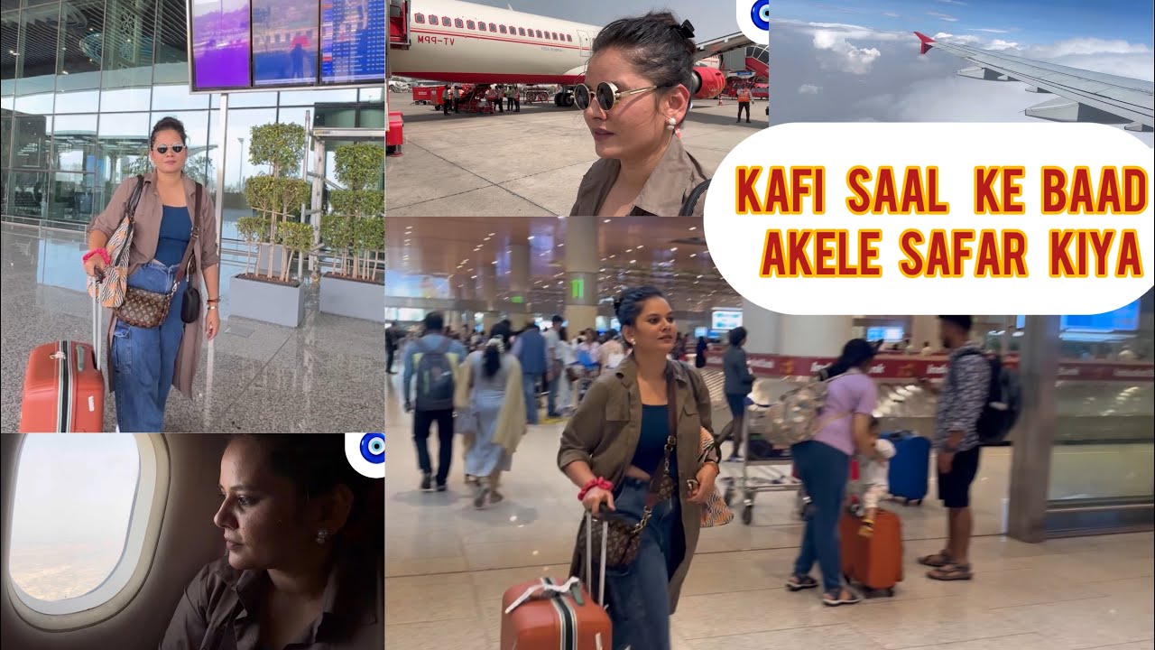 “काफ़ी साल के बाद अकेले सफ़र किया” Kafi Saal ke baad akele Safar kiya