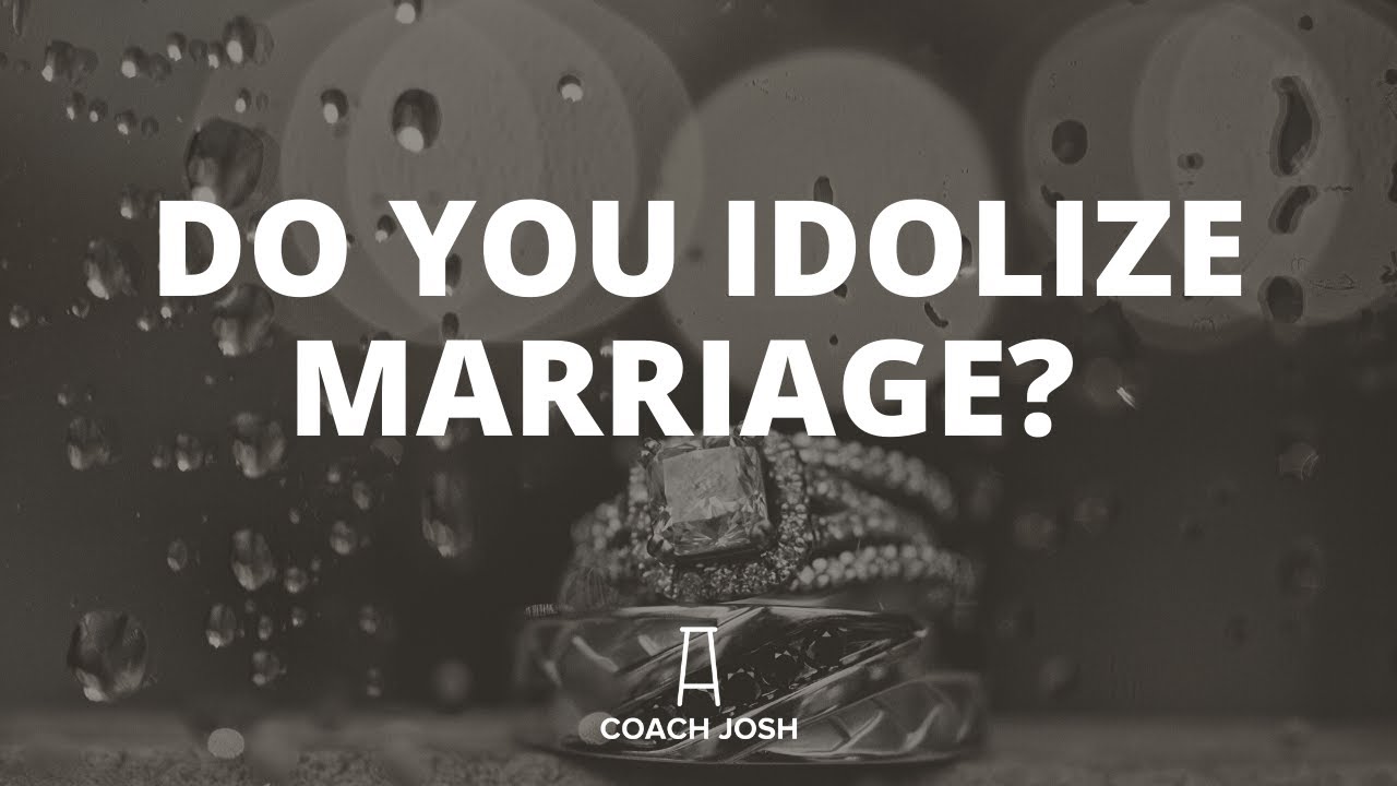 WHY WOMEN SHOULDN'T IDOLIZE MARRIAGE. Where Should a WOMAN'S CONFIDENCE come from.