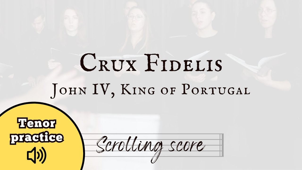 Crux Fidelis - Portugal - Tenor practice with score