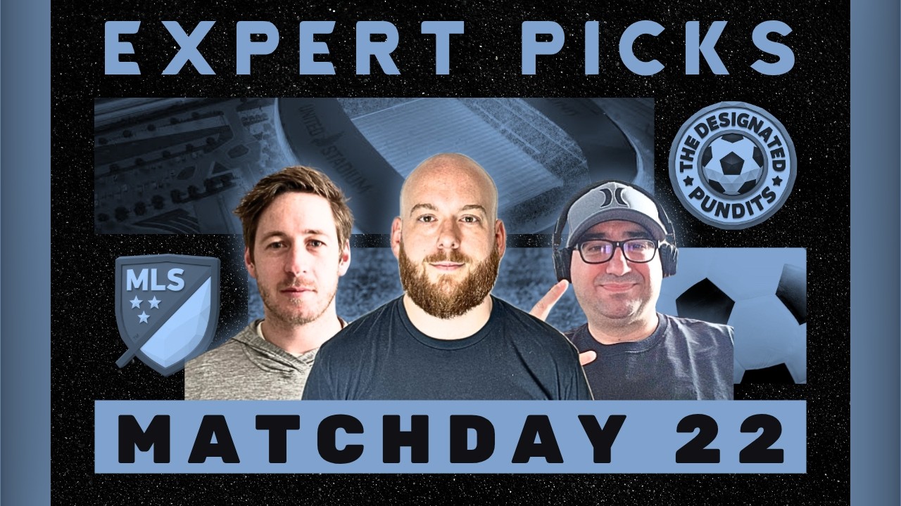 MLS Week 22 | Expert Picks and Predictions for August 22, 2026